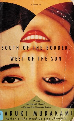 South of the Border, West of the Sun by Haruki Murakami